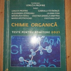 Chimie organica: Teste pentru admitere 2021- Lenuta Profire, Alexandra Jitareanu