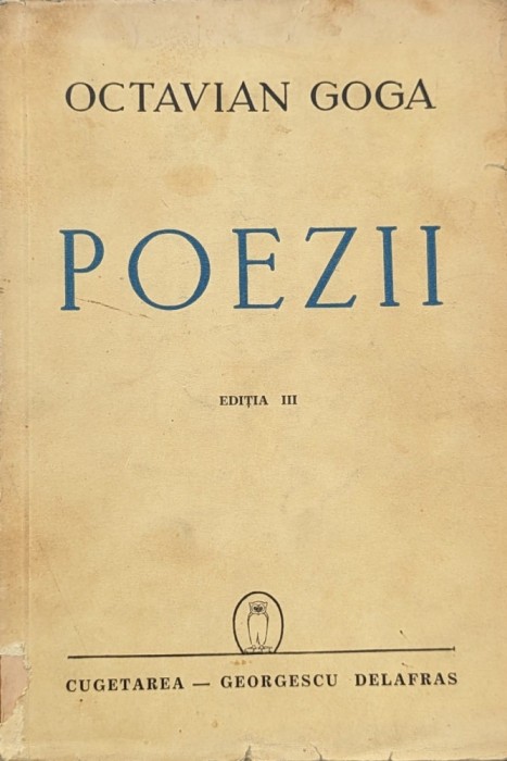 Poezii Editia Iii - Octavian Goga , A666