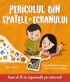 Cumpara ieftin Pericolul din spatele ecranului