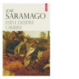 Eseu despre orbire (editie noua) - Jose Saramago, Mioara Caragea