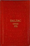 Honore de Balzac - Opere Vol. 11, Beletristica, Roman, Clasicii Literaturii Universale, Limba Romana, Editura 1964, Coperta Cartonata