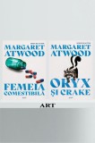 Cumpara ieftin Pachet M. Atwood (Oryx și Crake Femeia comestibilă) - Margaret Atwood, ART