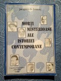 Morti misterioase ale istoriei contemporane - Jacques de Launay *citeste cuprinsul in foto!