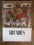 ARCADES , IANUARIE - MARTIE , NUMARUL 1 , 1947 *CONTINE UN AMPLU ARTICOL DESPRE BRANCUSI de V. G. PALEOLOG