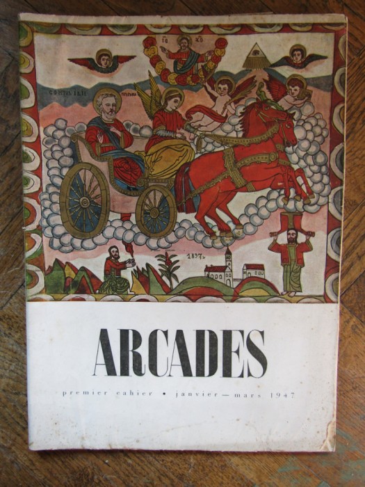 ARCADES , IANUARIE - MARTIE , NUMARUL 1 , 1947 *CONTINE UN AMPLU ARTICOL DESPRE BRANCUSI de V. G. PALEOLOG