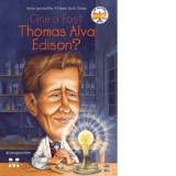 Cine a fost Thomas Alva Edison? - Roxana Truta, Margaret Frith