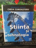 Știința și tehnologia, Reader&#039;s Digest, Cheia cunoașterii, București 2008, 122