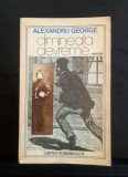 Dimineața devreme -ALEXANDRU George - cu dedicație si autograf