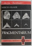 Fragmentarium &ndash; Mircea Eliade