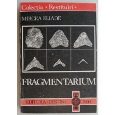 Fragmentarium &ndash; Mircea Eliade