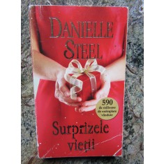 DANIELLE STEEL - SURPRIZELE VIETII
