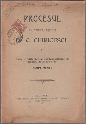 Procesul dr. C. Chiricescu - Aparare rostita la 30 iunie 1911 foto