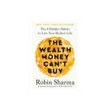 The Wealth Money Can't Buy: The 8 Hidden Habits to Live Your Richest Life