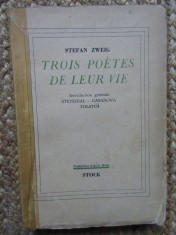 Trois poetes de leur vie Stefan Zweig,1937