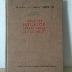 P. Constantinescu-Iasi - Studii Istorice Romino-Bulgare