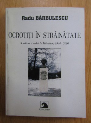Radu Barbulescu - Ocrotiti in strainatate foto