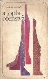 A opta ofensiva Branko Copic Editura Univers 1966 272 pagini literatura clasica romane celebre editie veche