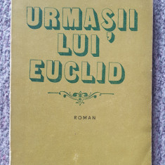 Urmasii lui Euclid, Ion Topolog, ed Albatros, 1986, 292 pag