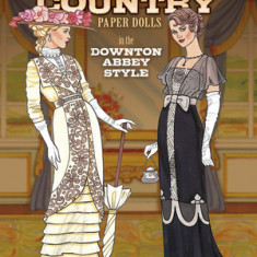 English Country Paper Dolls: In the Downton Abbey Style
