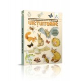 Cea mai frumoasa carte despre vietuitoare. Ghidul micului naturalist. Colectia Cea mai frumoasa enciclopedie