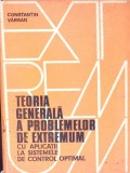 TEORIA GENERALA A PROBLEMELOR DE EXTREMUM CU APLICATII LA SISTEMELE DE CONTROL OPTIMAL-CONSTANTIN VARSAN-280234