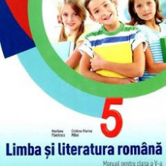 Limba si literatura romana - Clasa 5 - Manual + CD - Marilena Pavelescu, Cristina-Florina Mihai