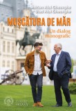Mușcătura de măr. Un dialog monografic - Editura Scoala Ardeleana