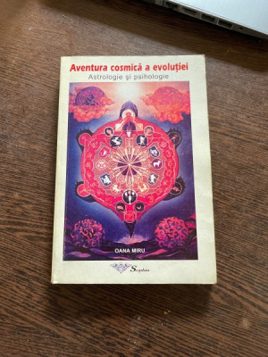 Oana Miru Aventura cosmica a evolutiei Astrologie si psihologie foto