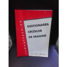 GESTIONAREA CRIZELOR DE IMAGINE - ION CHICIUDEAN, VALERIU TONES