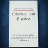 CRISTOS A IUBIT BISERICA - WILLAIM MACDONALD - O SCHITA A PRINCIPIILOR