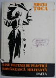 Sase decenii de plastica romaneasca militanta &ndash; Mircea Toca