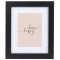 Rama decorativa din MDF, cu margine neagra si mesaj, Negru, 25.5 x 30.5