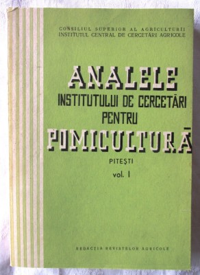ANALELE INSTITUTULUI DE CERCETARI PENTRU POMICULTURA Pitesti - Vol. I, 1968 foto
