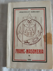 CORNELIU ZASLOTI - FRANC-MASONERIA. VOL I foto