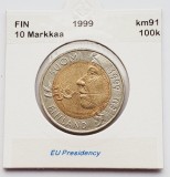 1822 Finlanda 10 markkaa 1999 EU Presidency km 91 VF, Europa