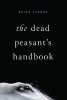 The Dead Peasant&#039;s Handbook