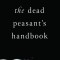 The Dead Peasant&#039;s Handbook