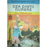 Emil Garleanu - Cea dintai durere (Editia: 1978)