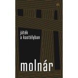 J&aacute;t&eacute;k a kast&eacute;lyban - Moln&aacute;r Ferenc