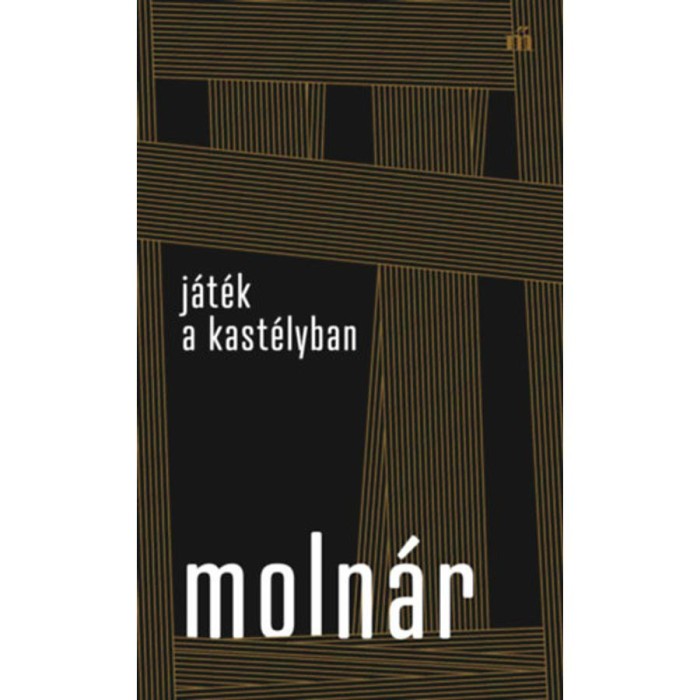 J&aacute;t&eacute;k a kast&eacute;lyban - Moln&aacute;r Ferenc