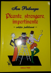 Ion Pribeagu - Picante, strengare, impertinente (editie jubiliara) foto