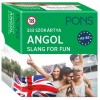 PONS 333 sz&oacute;k&aacute;rtya angol - Slang for fun - Claire Bell