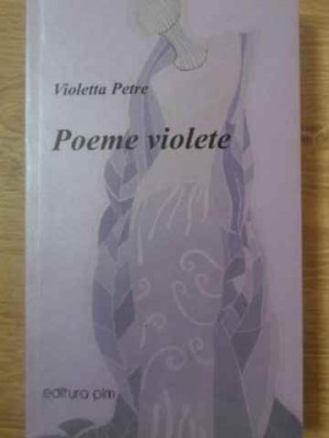 POEME VIOLETE-VIOLETTA PETRE foto