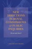 New Directions in Royal Commissions &amp; Public Inquiries