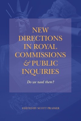 New Directions in Royal Commissions &amp;amp; Public Inquiries foto