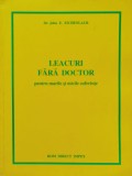 Leacuri Fara Doctor Pentru Marile Si Micile Suferinte - John E. Eichenlaub ,555193