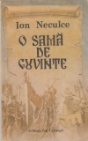 ION NECULCE - O SAMA DE CUVINTE