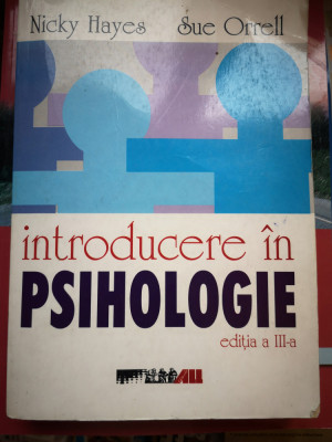 Introducere in psihologie - Nicky Hayes, Sue Orrell foto