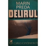 Marin Preda - Delirul (Editia: 1975)