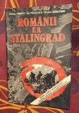 Adrian Pandea Ion Pavelescu Eftimie Ardeleanu - Romanii la Stalingrad